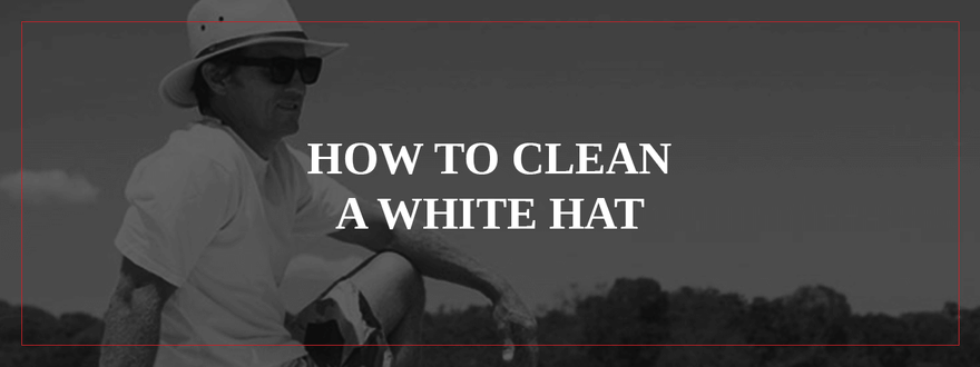 How to Clean a White Hat